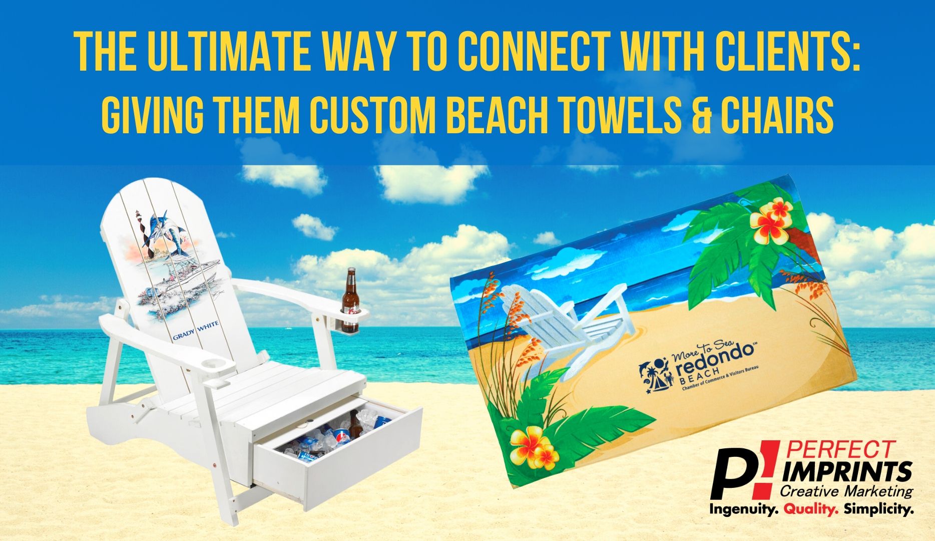 The Ultimate Way to Connect with Clients: Giving Them Custom Beach Towels and Chairs