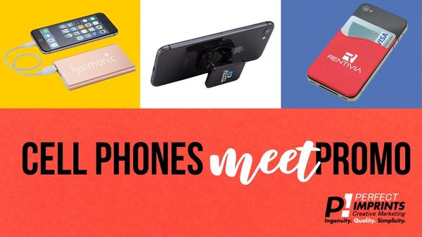 Cell Phones Meet Promotional Items