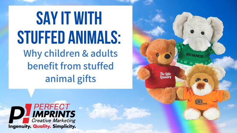 Say It With Stuffed Animals: Why Children & Adults Benefit From Stuffed Animal Gifts