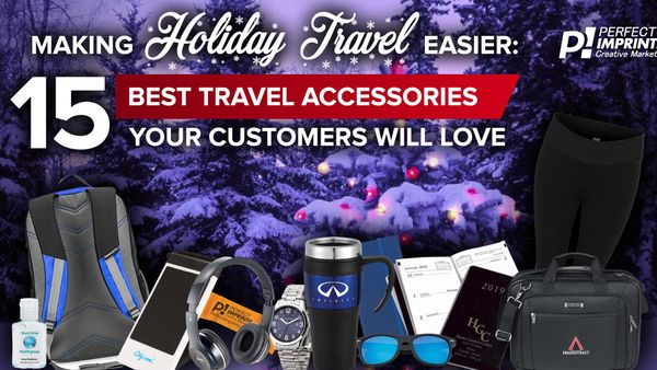 Making Holiday Travel Easier: 15 Best Travel Accessories Your Customers Will Love