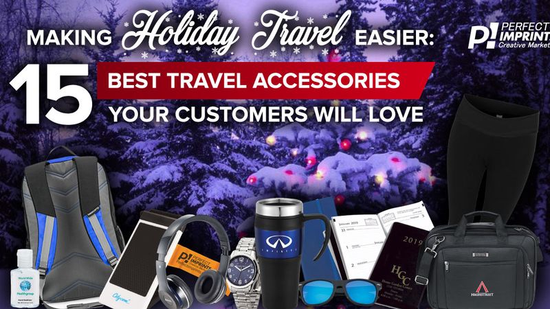 Making Holiday Travel Easier: 15 Best Travel Accessories Your Customers Will Love