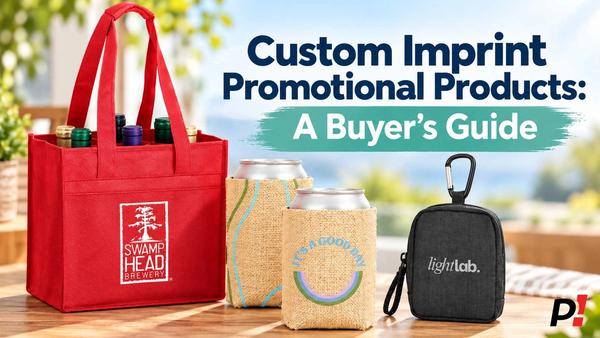 Custom Imprint Promotional Products: A Buyer's Guide