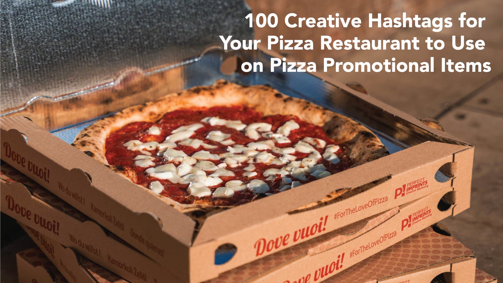 100 Creative Hashtags for Your Pizza Restaurant to Use on Pizza Promotional Items