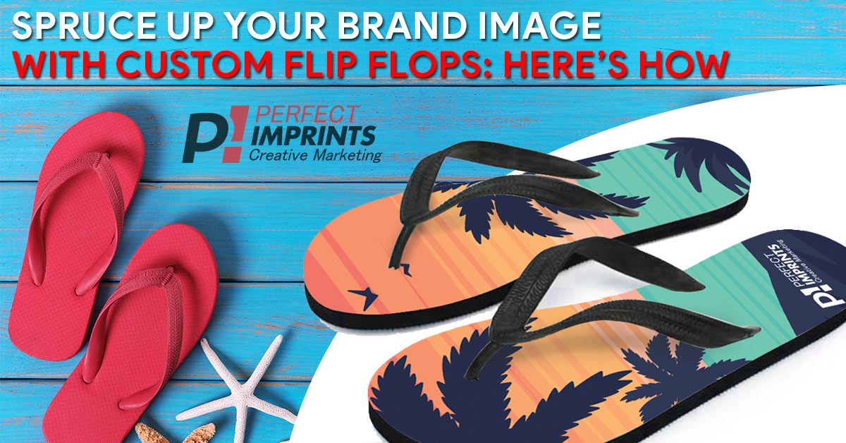 Spruce Up Your Brand Image With Custom Flip Flops: Here's How