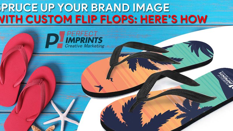 Spruce Up Your Brand Image With Custom Flip Flops: Here's How