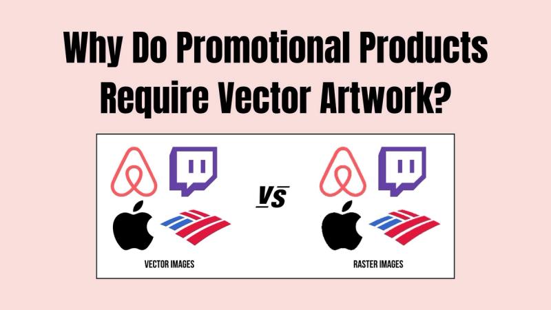 Why Do Promotional Products Require Vector Artwork?