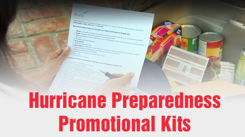 Hurricane Preparedness Promotional Kits