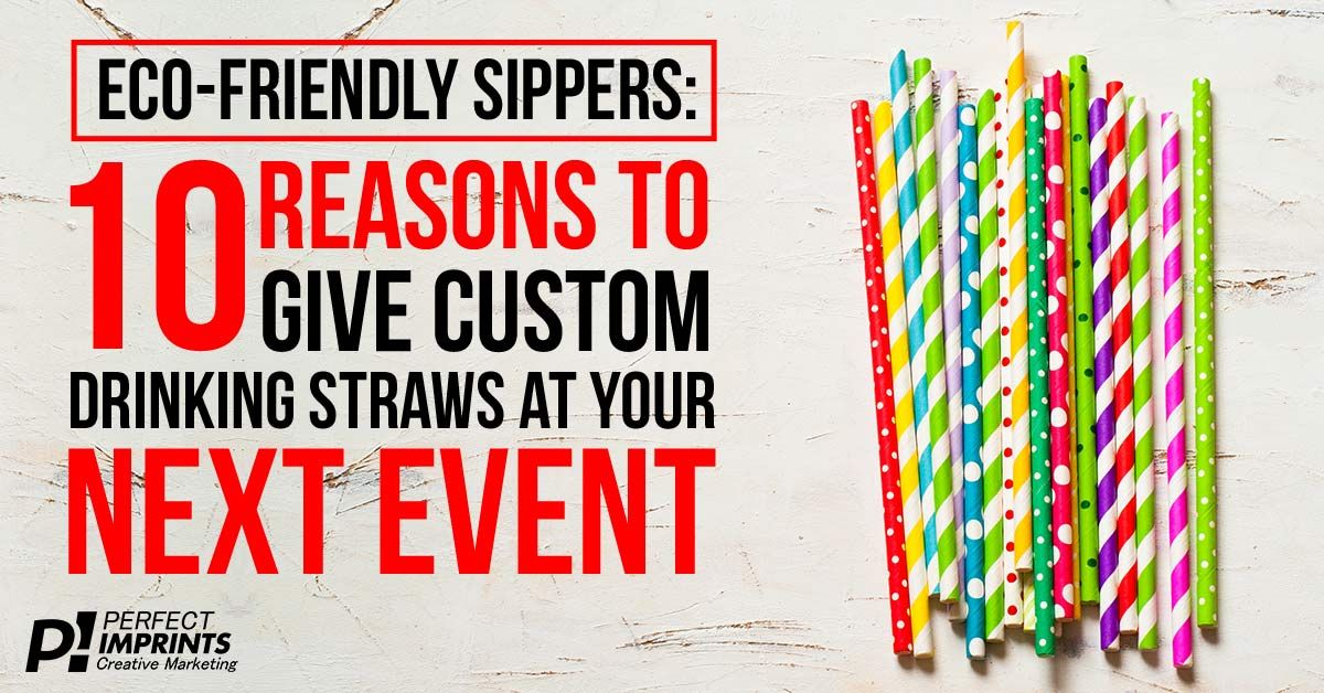 Eco-Friendly Sippers: 10 Reasons to Give Custom Drinking Straws at Your Next Event