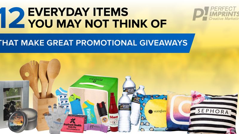 12 Everyday Items You May Not Think of That Make Great Promotional Giveaways
