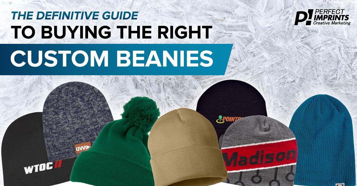 The Definitive Guide to Buying the Right Custom Beanies