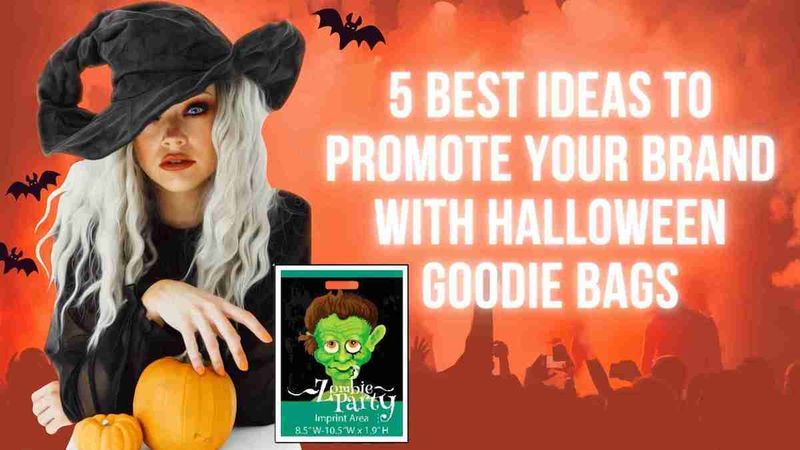 5 Best Ideas to Promote Your Brand with Halloween Goodie Bags