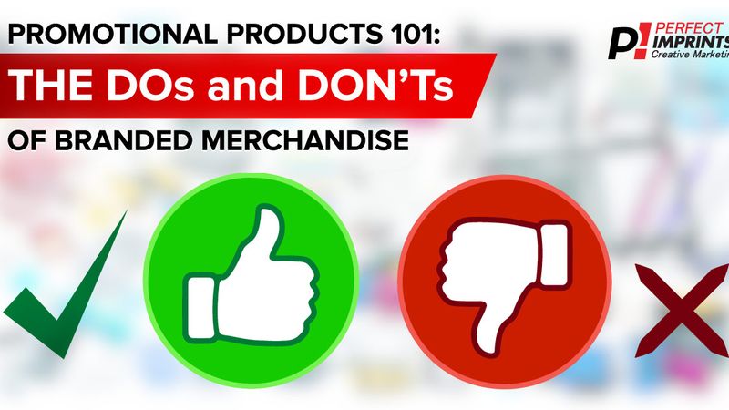 Promotional Products 101: The Dos and Don'ts of Branded Merchandise