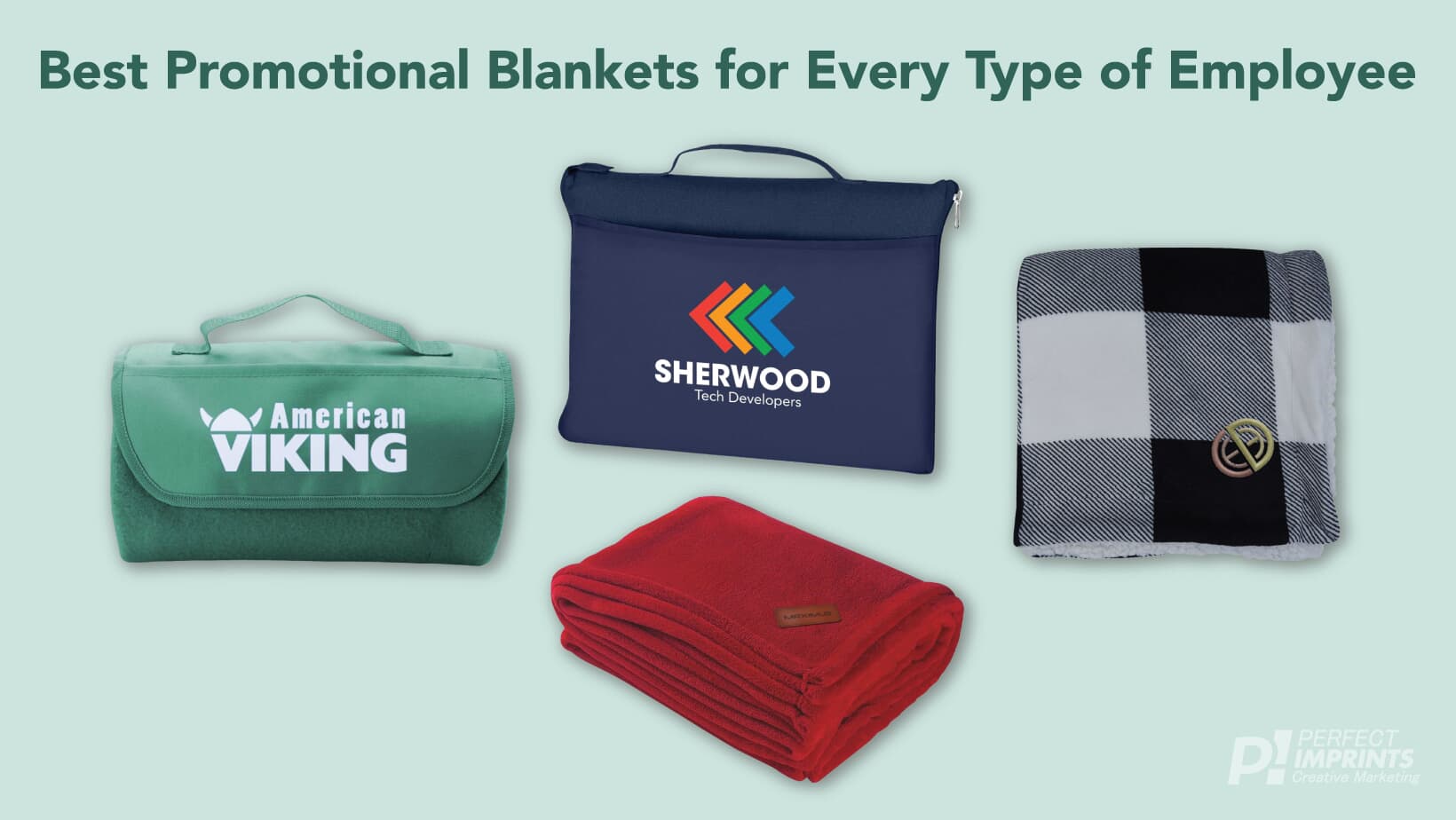 Best Promotional Blankets for Every Type of Employee