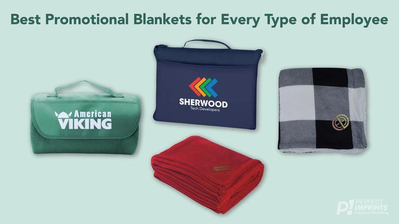 Best Promotional Blankets for Every Type of Employee