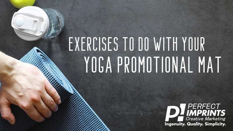 Exercises To Do With Your Yoga Promotional Mats