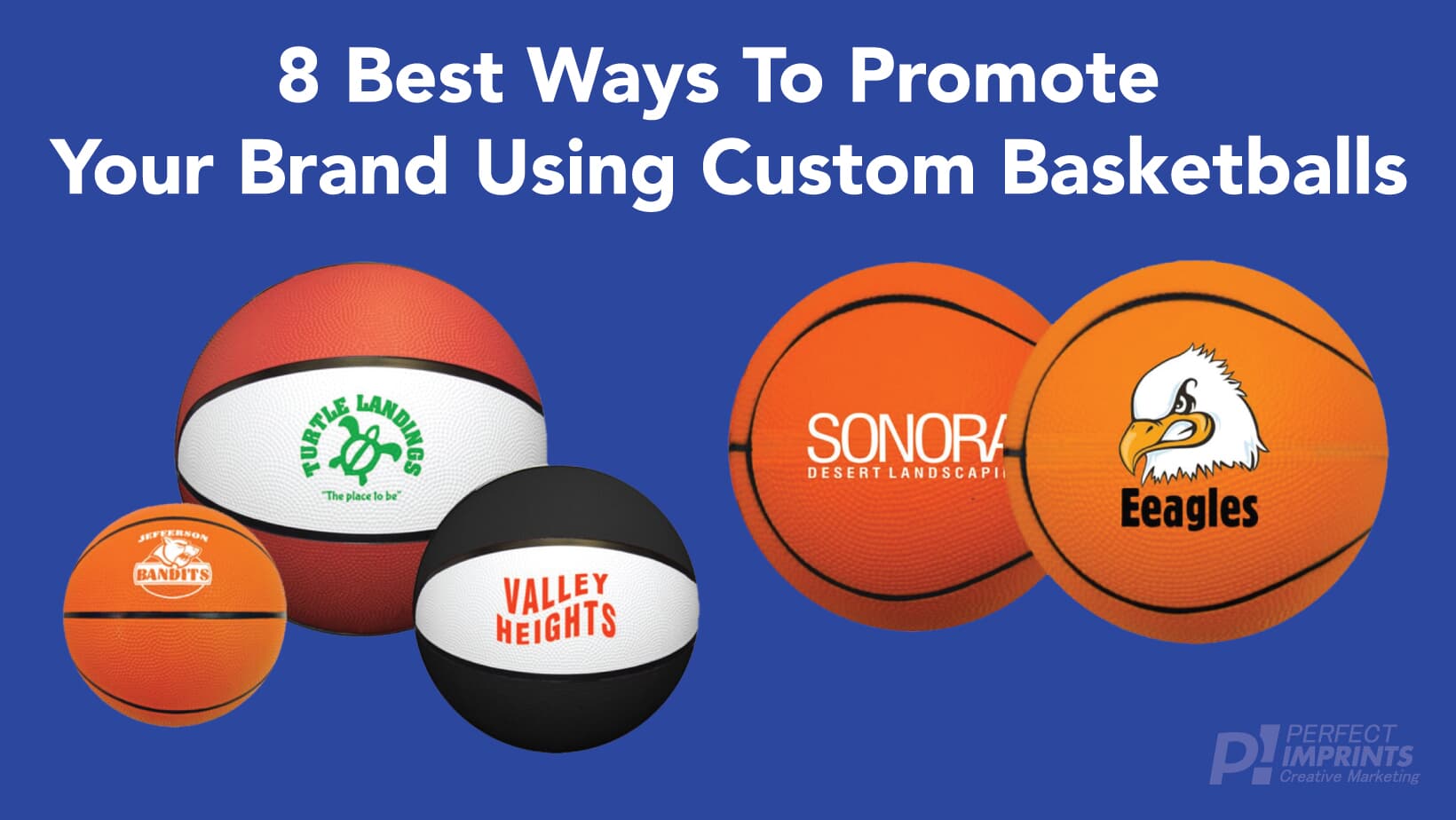 8 Best Ways To Promote Your Brand Using Custom Basketballs