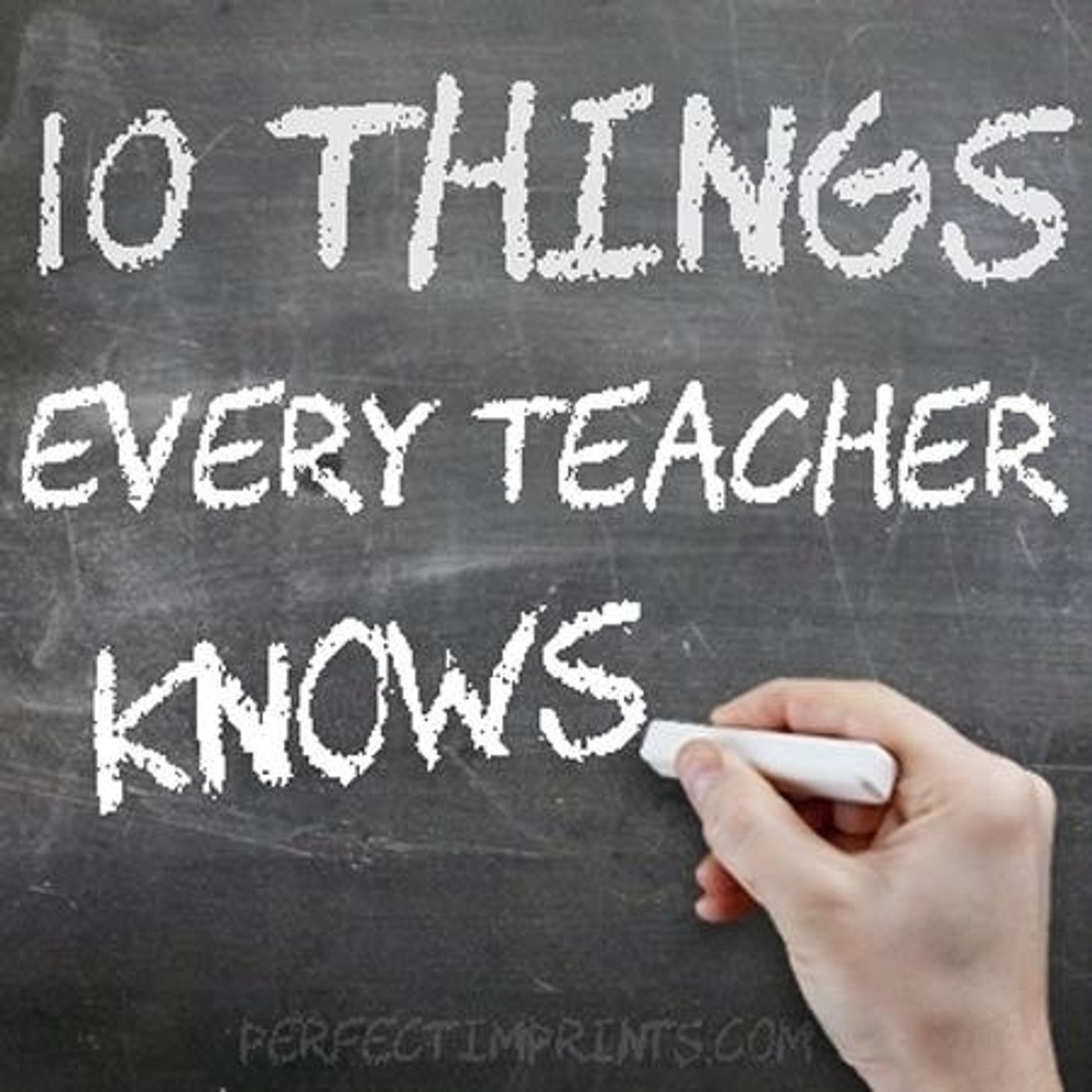 10 Things Every Teacher Knows
