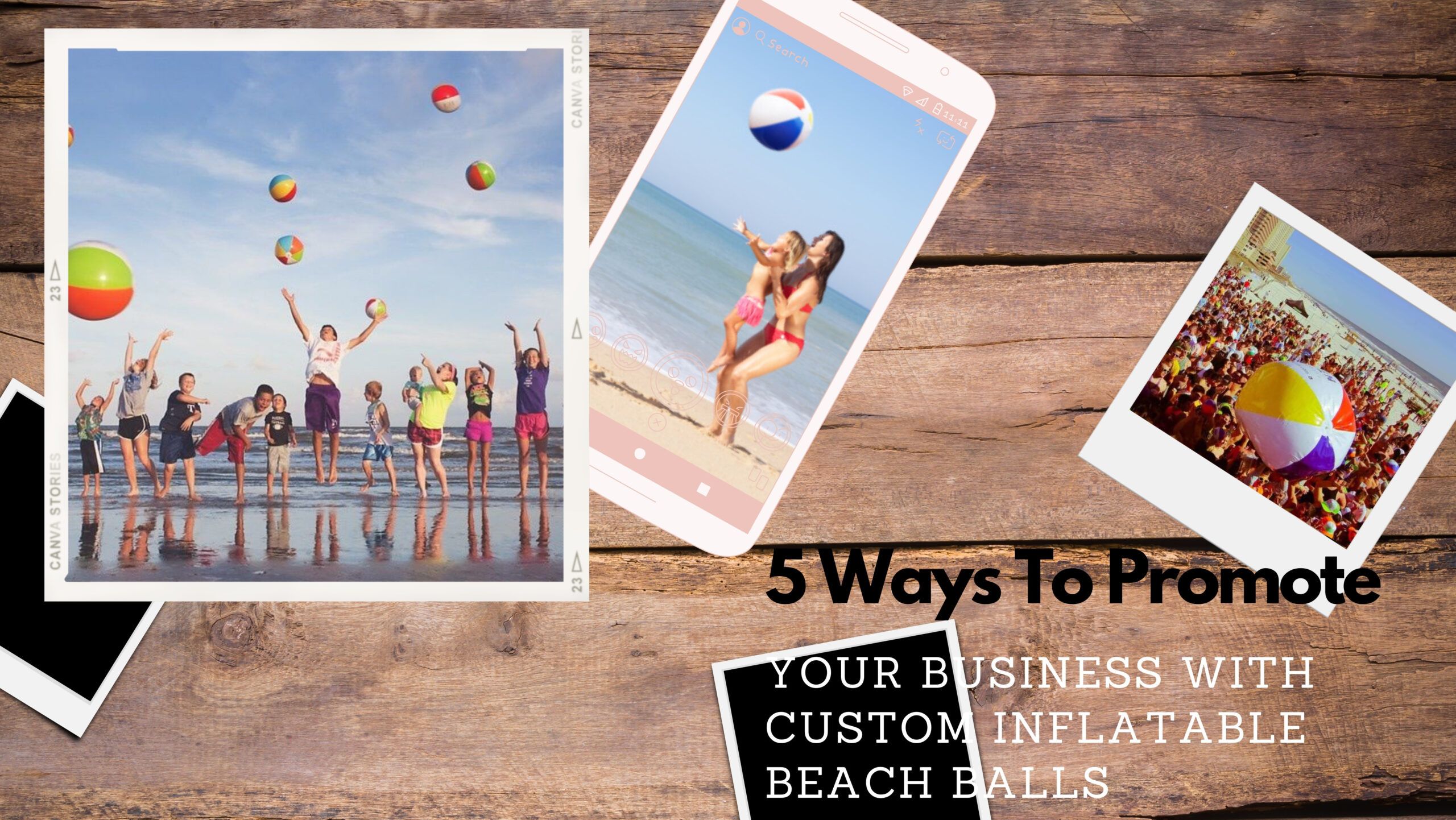 5 Ways To Promote Your Business With Custom Inflatable Beach Balls