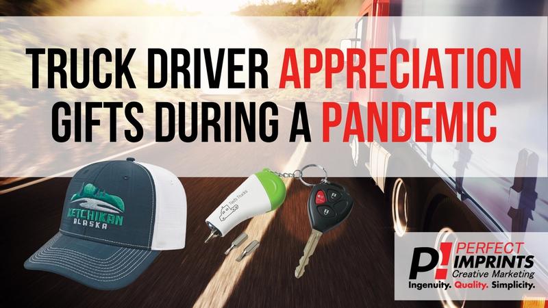Truck Driver Appreciation Gifts During A Pandemic