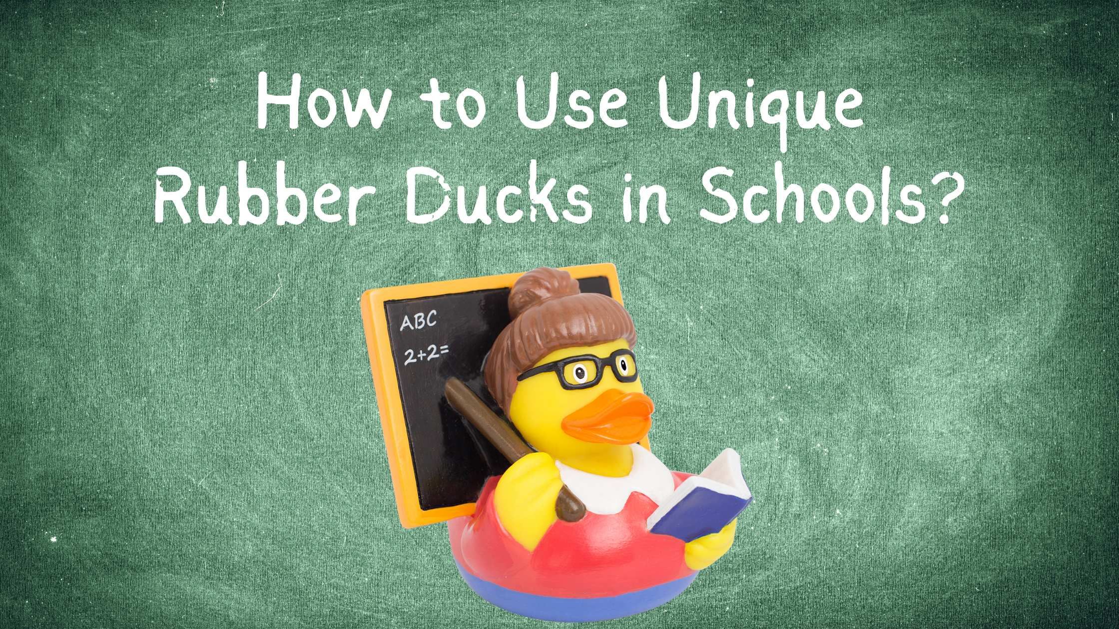 How to Use Unique Rubber Ducks in Schools?