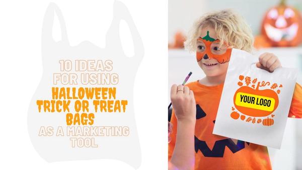 10 Ideas for Using Halloween Trick or Treat Bags as a Marketing Tool