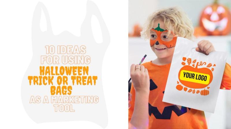 10 Ideas for Using Halloween Trick or Treat Bags as a Marketing Tool