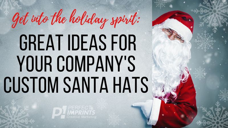 Get into the Holiday Spirit: Great Ideas for Your Company's Custom Santa Hats