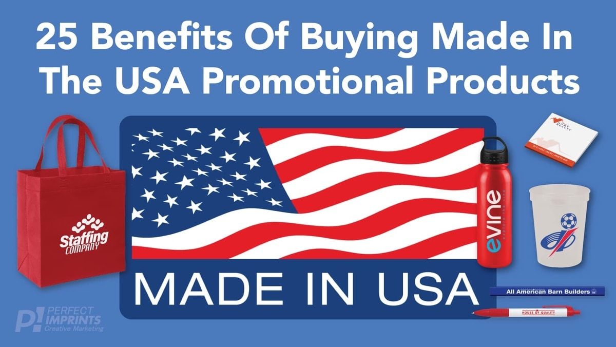 25 Benefits of Buying Made in the USA Promotional Products