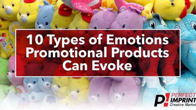 10 Types of Emotions Promotional Products Can Evoke