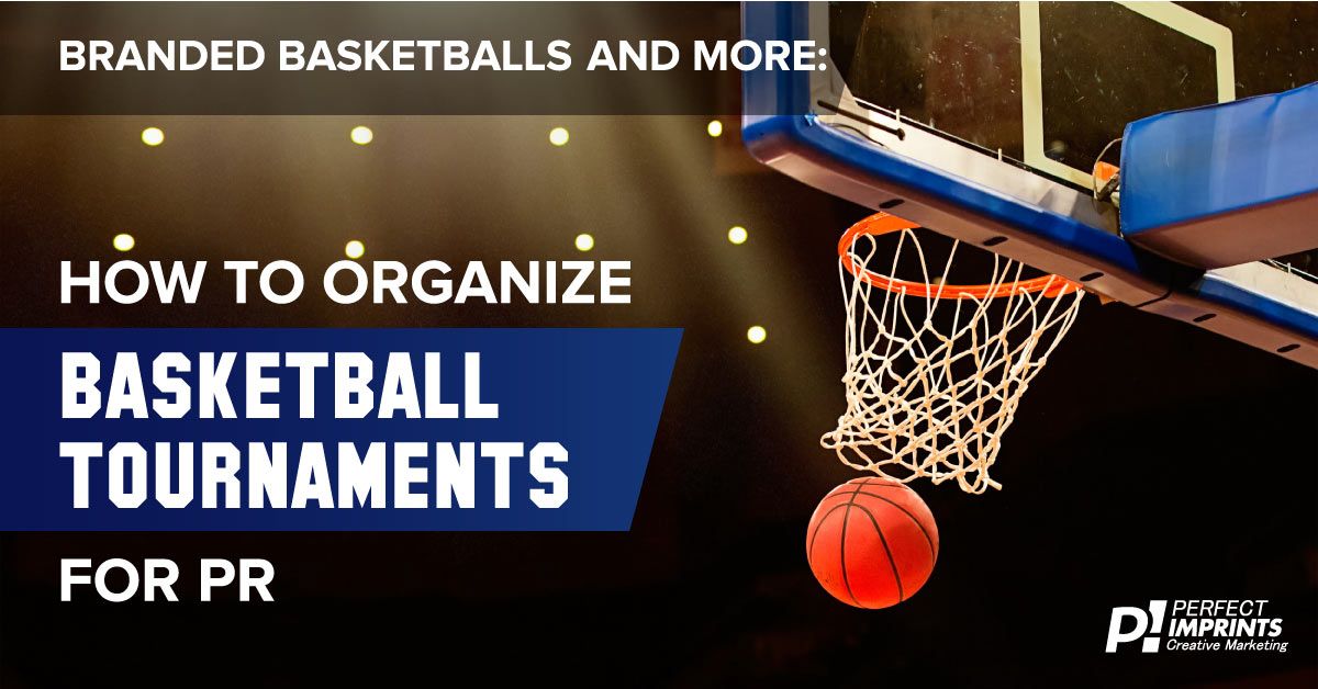 Branded Basketballs and More: How to Organize Basketball Tournaments for PR