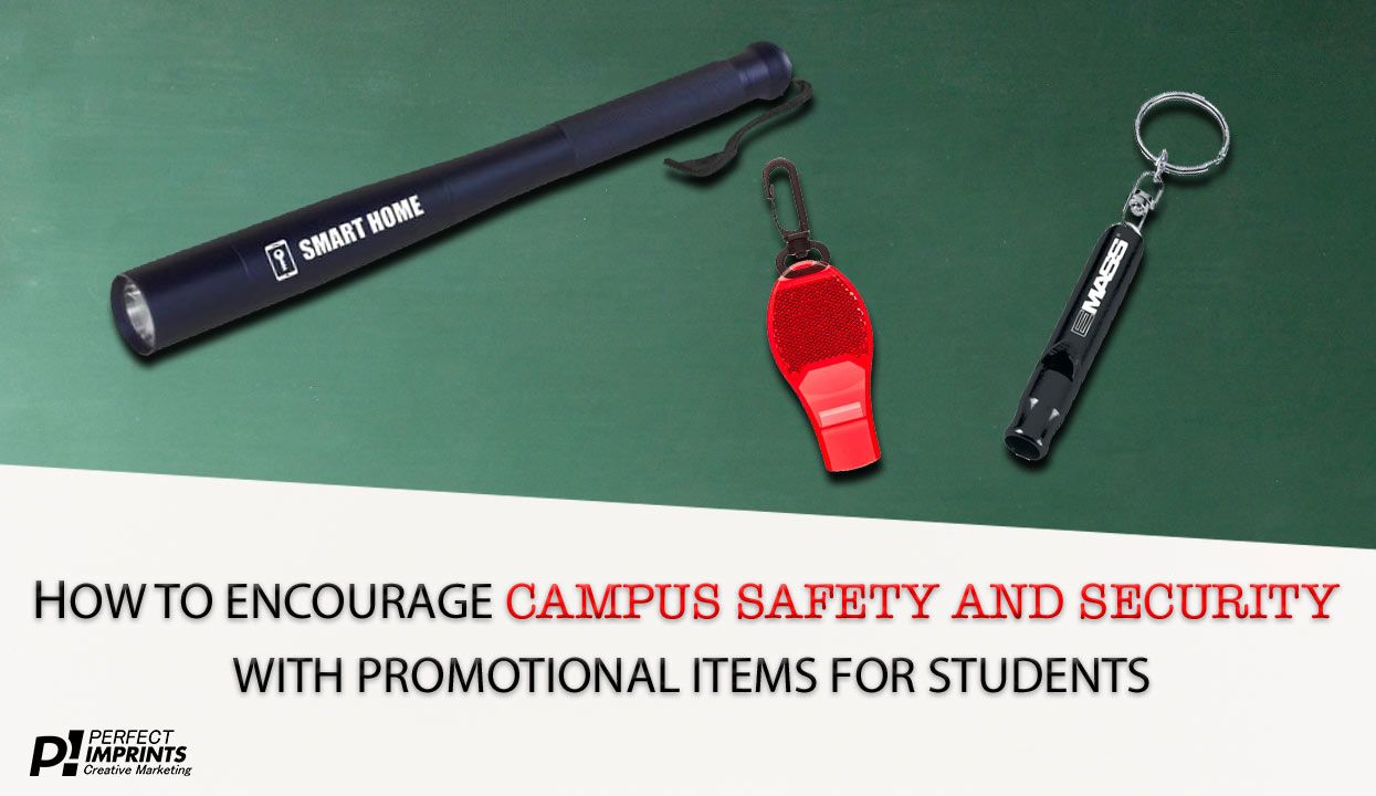 How to Encourage Campus Safety and Security With Promotional Items For Students