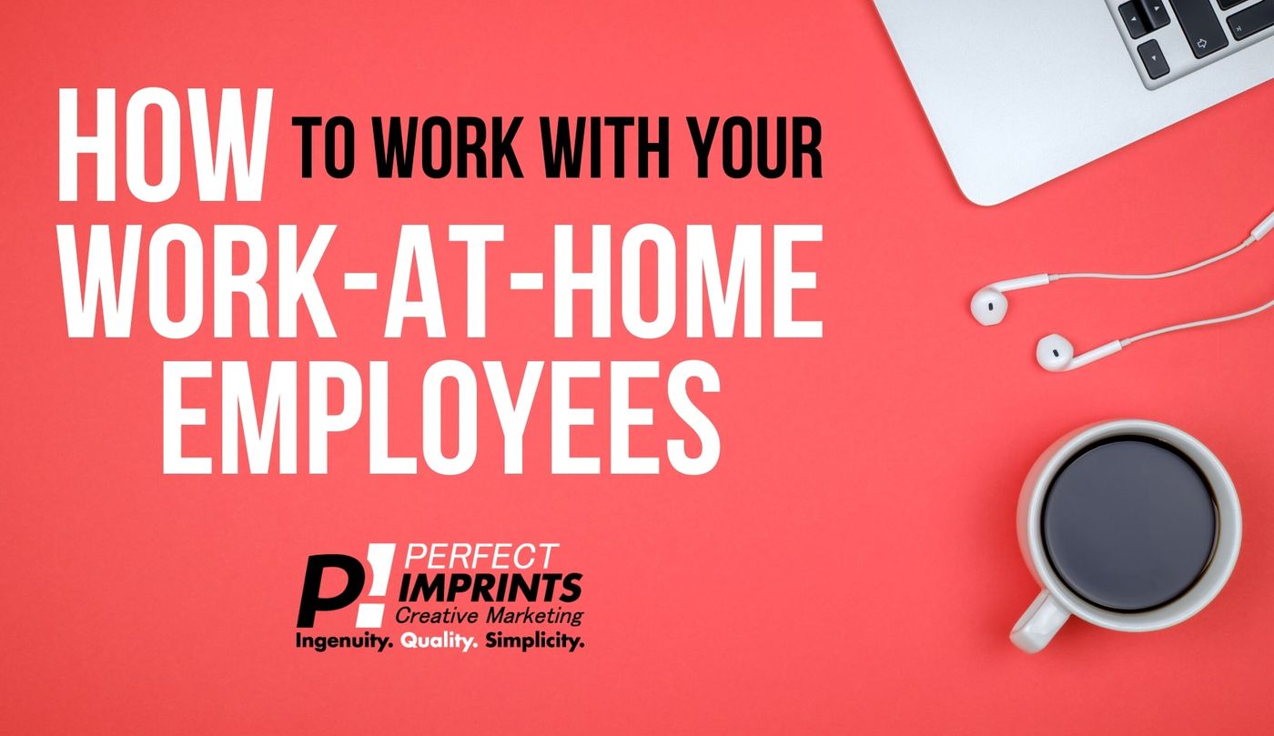 How to Work With Your Work-At-Home Employees