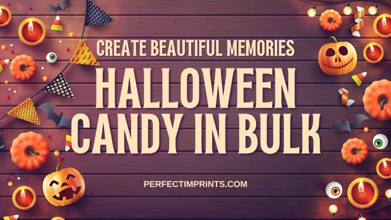 Create Beautiful Memories – Halloween Candy in Bulk