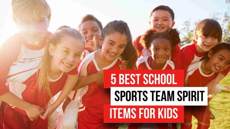 5 Best School Sports Team Spirit Items for Kids