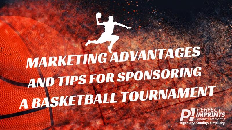 Marketing Advantages and Tips for Sponsoring a Basketball Tournament