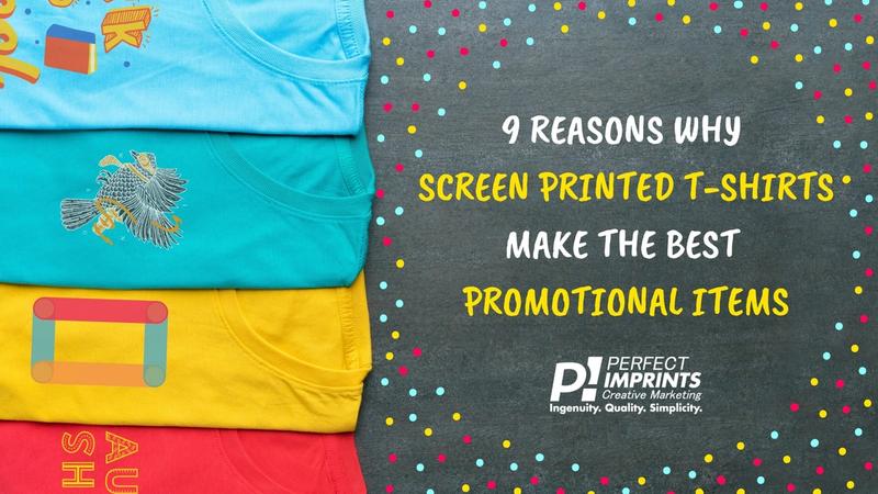 9 Reasons Why Screen Printed T-Shirts Make the Best Promotional Items