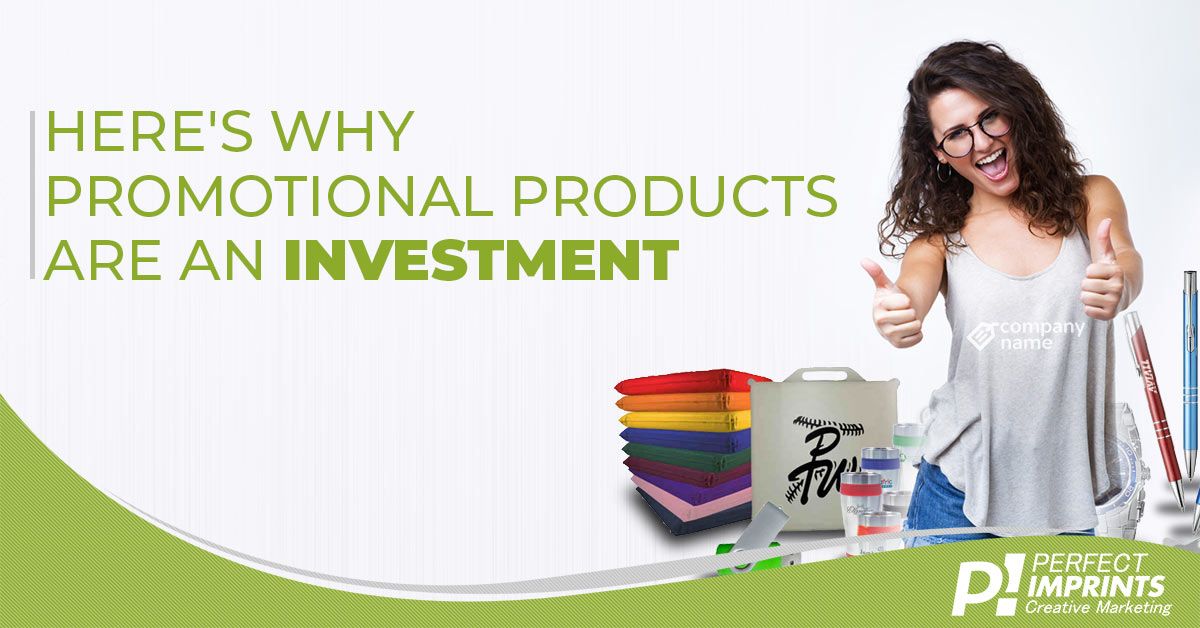 Here's Why Promotional Products Are an Investment