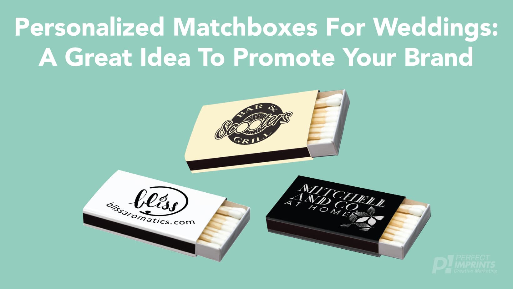 Personalized Matchboxes for Weddings: A Great Idea to Promote Your Brand.