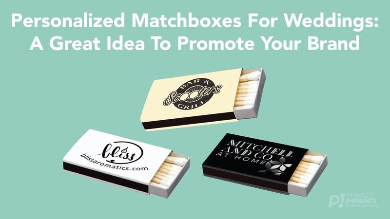 Personalized Matchboxes for Weddings: A Great Idea to Promote Your Brand.