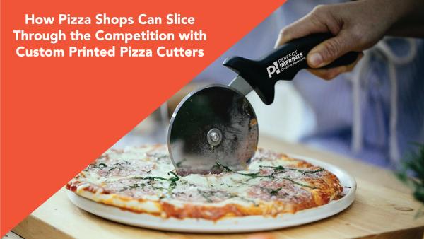 How Pizza Shops Can Slice Through the Competition with Custom Printed Pizza Cutters
