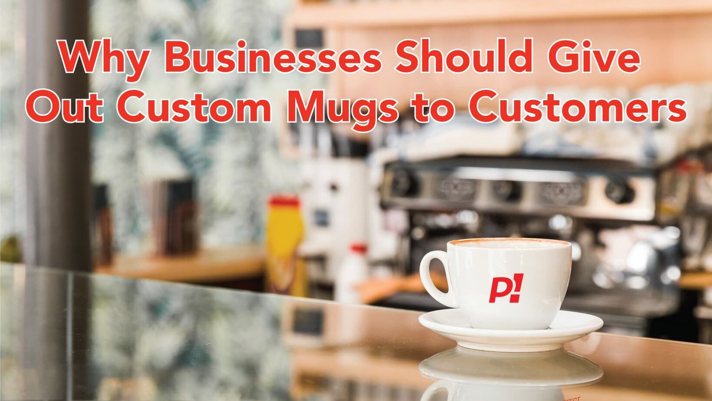 Why Businesses Should Give Out Custom Mugs to Customers