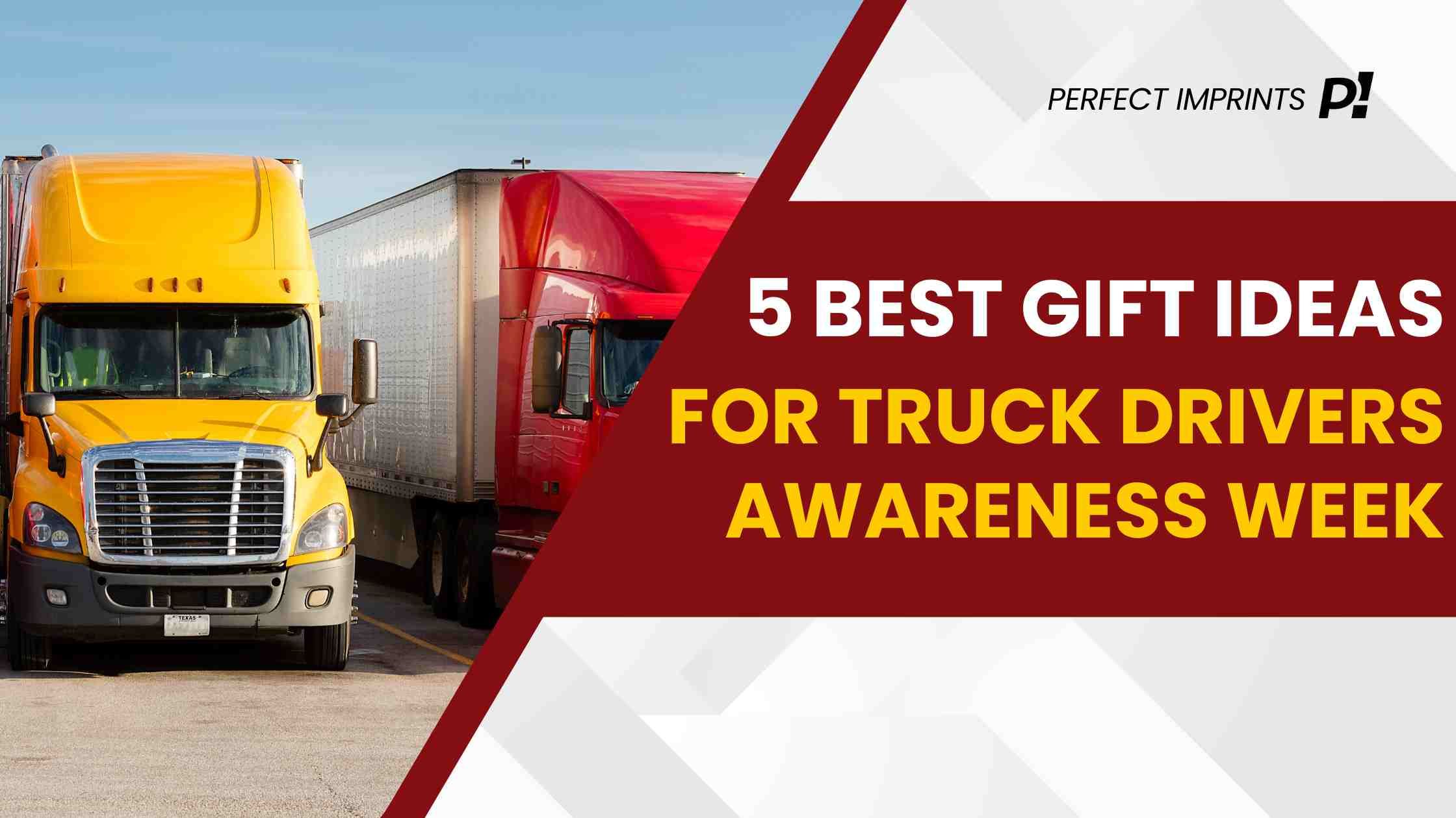 5 Best Gift Ideas for Truck Drivers Awareness Week