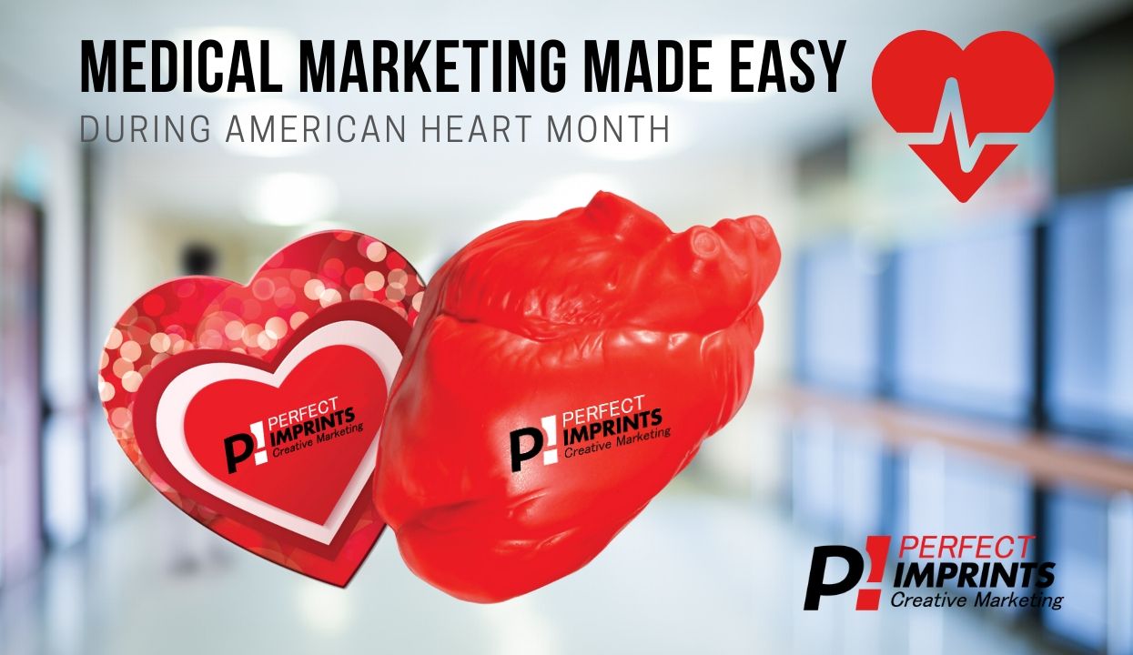 Medical Marketing Made Easy During American Heart Month