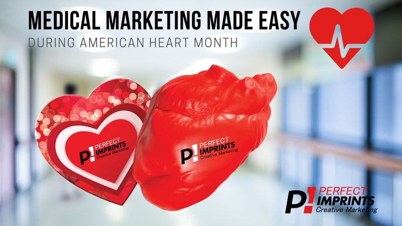 Medical Marketing Made Easy During American Heart Month
