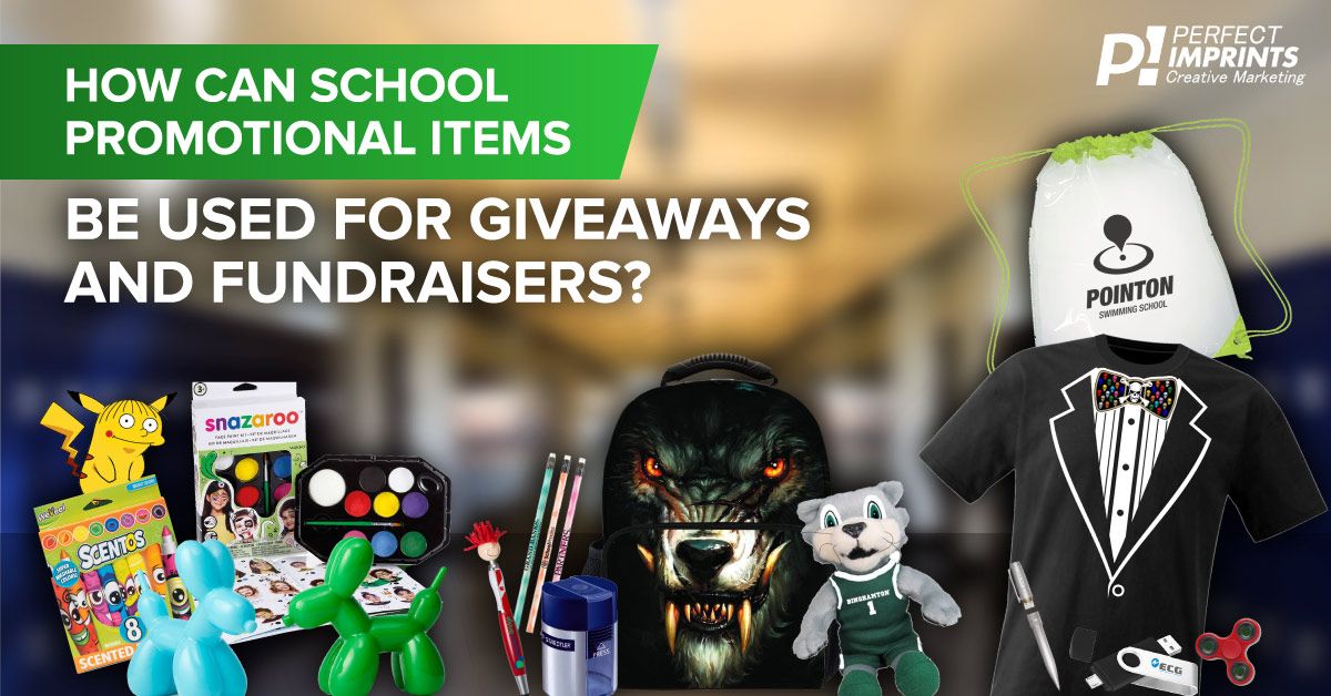How Can School Promotional Items Be Used For Giveaways And FundRaisers?