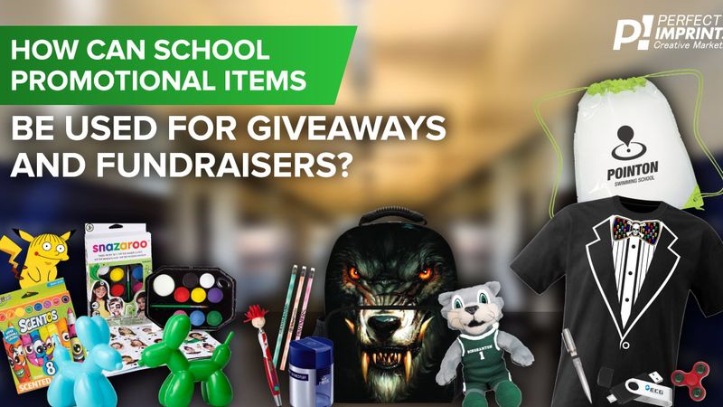 How Can School Promotional Items Be Used For Giveaways And FundRaisers?