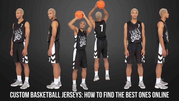 Custom Basketball Jerseys: How to Find the Best Ones Online
