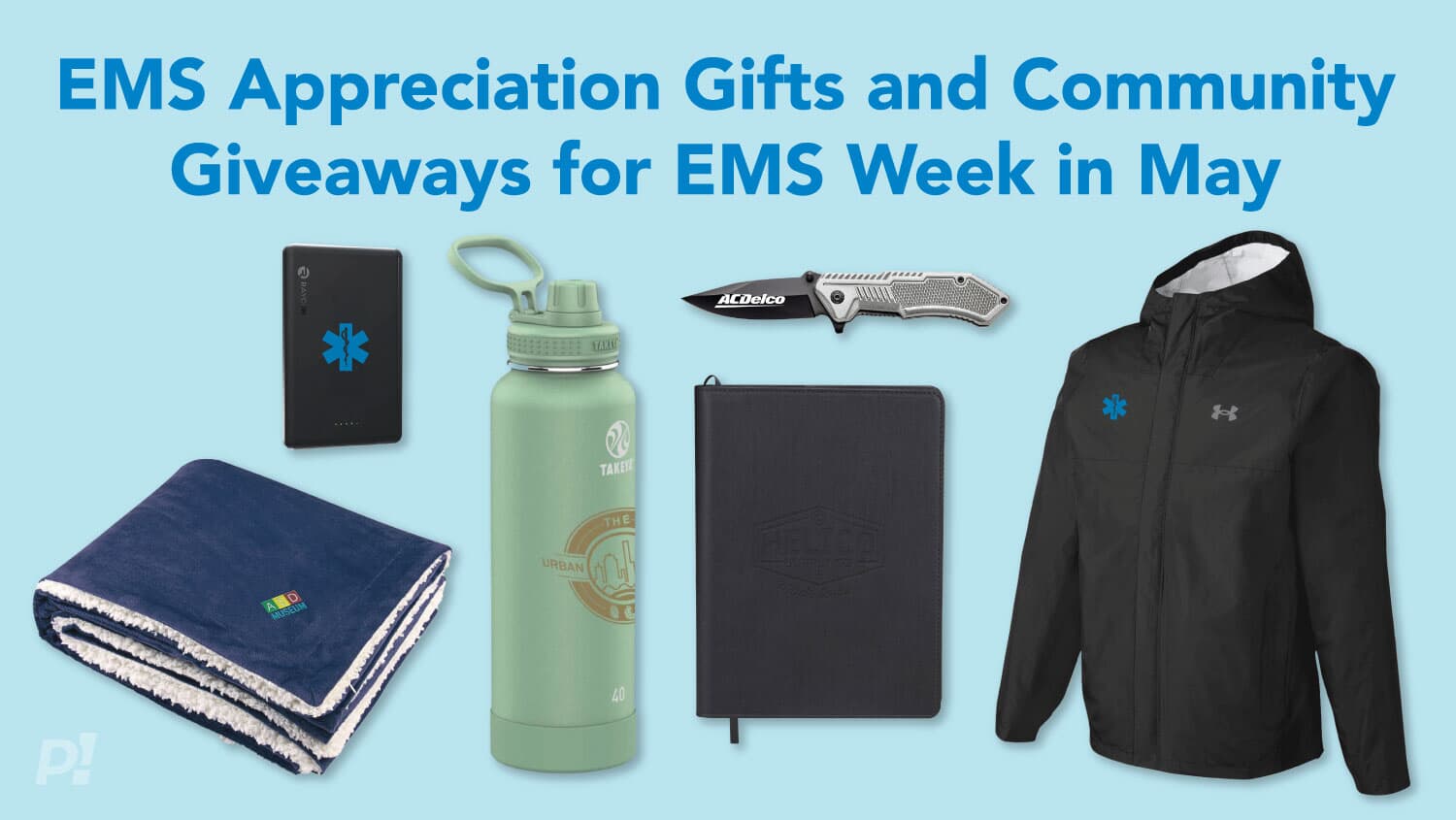 EMS Appreciation Gifts and Community Giveaways for EMS Week in May