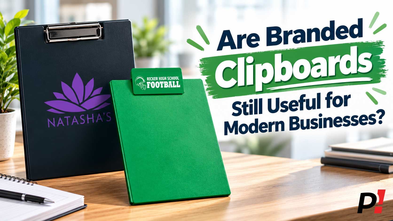 Are Branded Clipboards Still Useful for Modern Businesses?