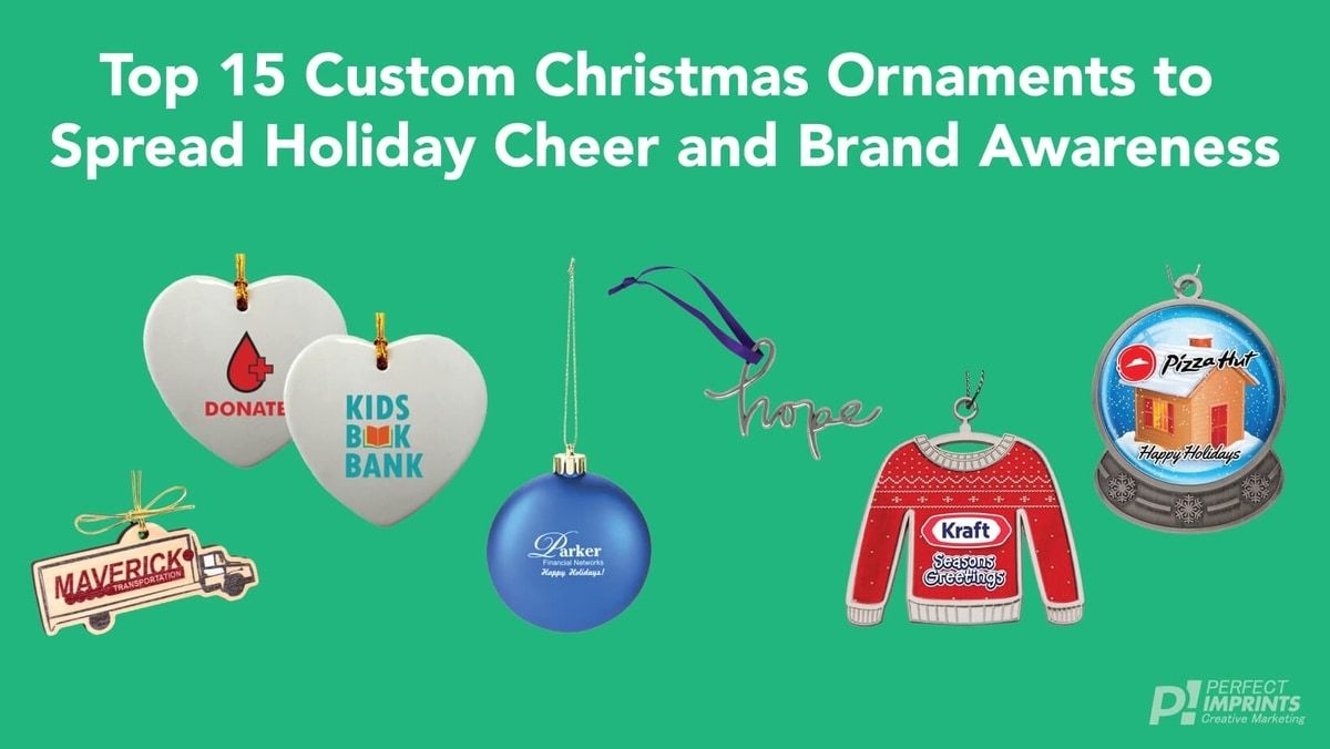 Top 15 Custom Christmas Ornaments to Spread Holiday Cheer and Brand Awareness